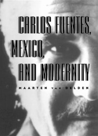 bokomslag Carlos Fuentes, Mexico & Modernity