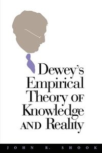 bokomslag Dewey's Empirical Theory of Knowledge and Reality