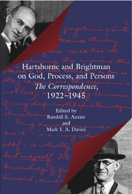 Charles Hartshorne, Edgar Sheffield Brightman, Randall E. Auxier, Mark Y. a. Davis - Hartshorne and Brightman on God, Process and Persons, Inbunden