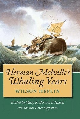 bokomslag Herman Melville's Whaling Years