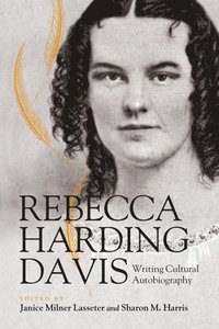 bokomslag Rebecca Harding Davis