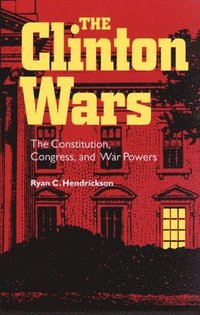 bokomslag The Clinton Wars