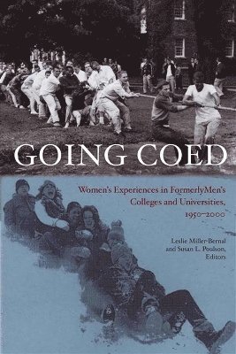 bokomslag Going Coed: Women's Experiences in Formerly Men's Colleges and Universities, 1950-2000