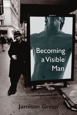 Becoming a Visible Man 1