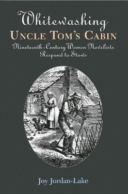 Whitewashing Uncle Tom's Cabin 1