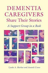 bokomslag Dementia Caregivers Share Their Stories