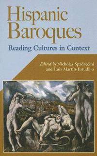 bokomslag Hispanic Baroques: Reading Cultures in Context
