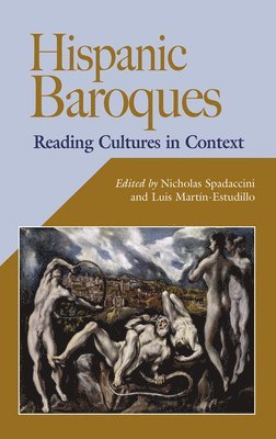 Nicholas Spadaccini, Luis Martín-Estudillo - Hispanic Baroques, Häftad