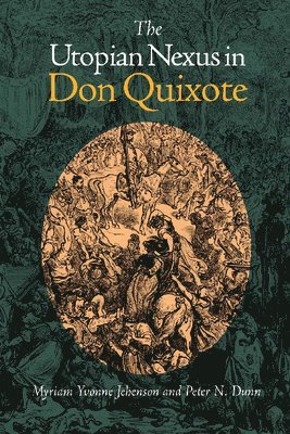 bokomslag The Utopian Nexus in Don Quixote