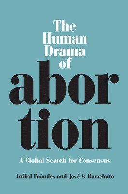 bokomslag The Human Drama of Abortion