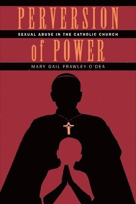 bokomslag Perversion of Power: Sexual Abuse in the Catholic Church