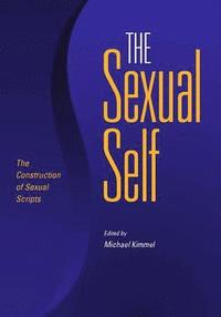 bokomslag The Sexual Self: The Construction of Sexual Scripts