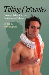 bokomslag Tilting Cervantes: Baroque Reflections on Postmodern Culture
