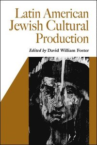 bokomslag Latin American Jewish Cultural Production