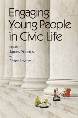 James Youniss, Peter Levine - Engaging Young People in Civic Life, Häftad