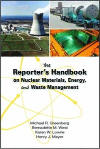 bokomslag The Reporter's Handbook on Nuclear Materials, Energy, and Waste Management