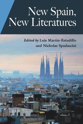 Luis Martín-Estudillo, Nicholas Spadaccini - New Spain, New Literatures, Häftad