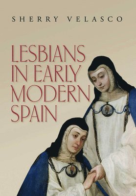 bokomslag Lesbians in Early Modern Spain