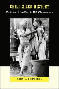 bokomslag Child-Sized History: Doris E. Fleischman, Ruth Hale, and Jane Grant