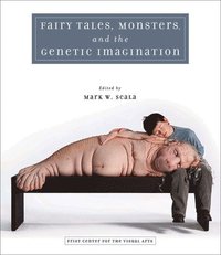 bokomslag Fairy Tales, Monsters and the Genetic Imagination