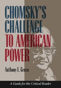 bokomslag Chomsky's Challenge to American Power: A Guide for the Critical Reader