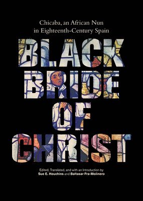 Sue E. Houchins, Baltasar Fra-Molinero - Black Bride of Christ, Inbunden