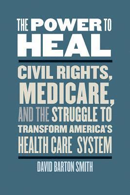 David Barton Smith - Power to Heal, Inbunden