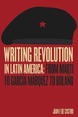 Writing Revolution in Latin America 1