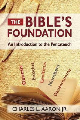 The Bible's Foundation 1