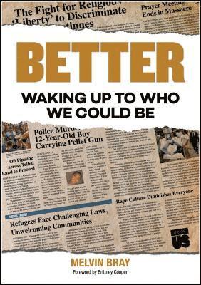 Melvin Bray - Better: Waking Up to Who We Could Be, Häftad
