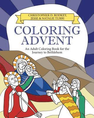 bokomslag Coloring Advent: An Adult Coloring Book for the Journey to Bethlehem