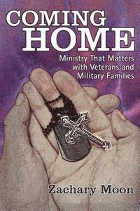 bokomslag Coming Home: Ministry That Matters with Veterans and Military Families