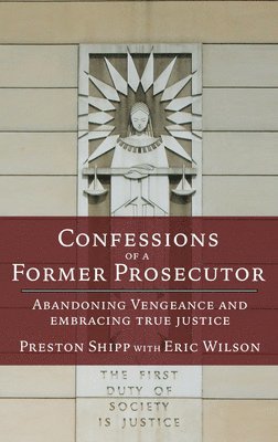 bokomslag Confessions of a Former Prosecutor