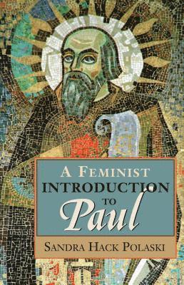 bokomslag A Feminist Introduction to Paul