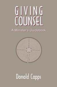 bokomslag Giving Counsel: A Minister's Guidebook