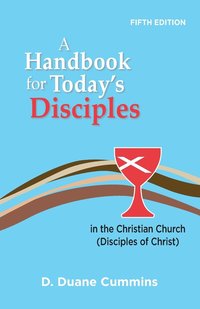 bokomslag A Handbook for Today's Disciples in the Christian Church (Disciples of Christ)-Fifth Edition