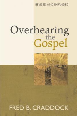 Overhearing the Gospel 1