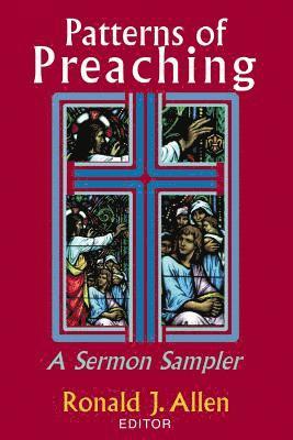 Ronald J Allen - Patterns of Preaching, Häftad