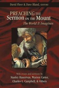 bokomslag Preaching the Sermon on the Mount: The World It Imagines
