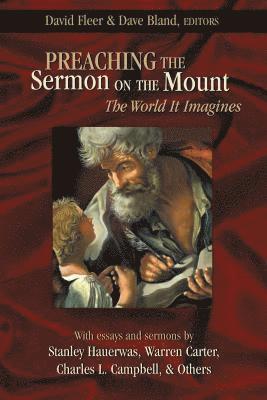 bokomslag Preaching the Sermon on the Mount: The World It Imagines