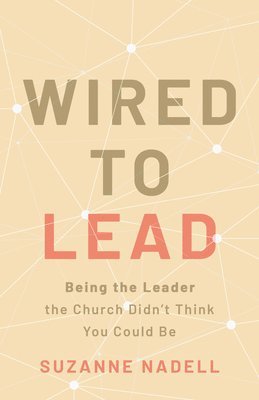Nadell, S: Wired to Lead 1