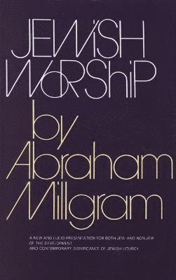Abraham E. Millgram, Abraham E Millgram - Jewish Worship, Inbunden