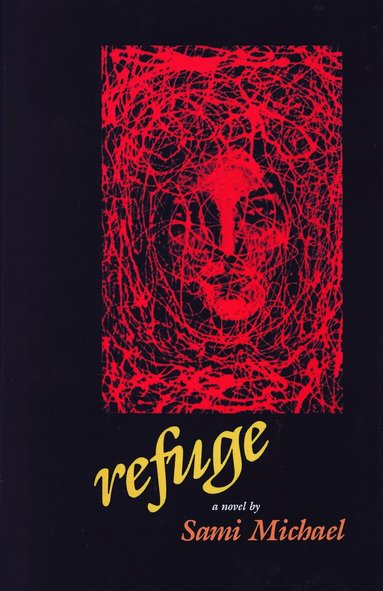 Sami Michael - Refuge, Inbunden