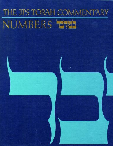 Jacob Milgrom - JPS Torah Commentary: Numbers, Inbunden