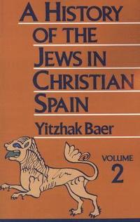 bokomslag A History of the Jews in Christian Spain, Volume 2