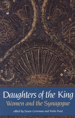 Susan Grossman, Rivka Haut - Daughters of the King, Häftad