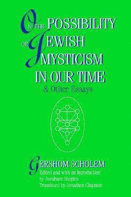 On the Possibility of Jewish Mysticism in Our Time 1