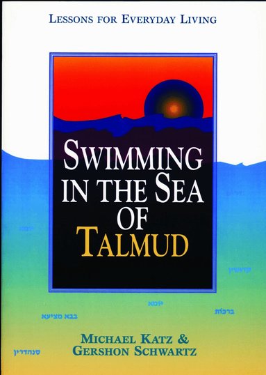 Michael Katz, Gershon Schwartz - Swimming in the Sea of Talmud, Häftad