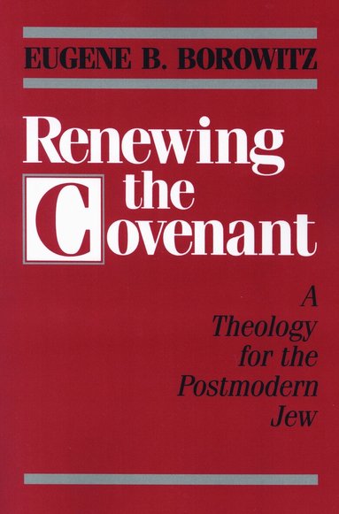Eugene B. Borowitz - Renewing the Covenant, Häftad