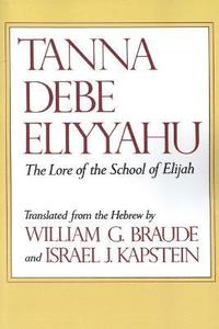 bokomslag Tanna Debe Eliyyahu: The Lore of the School of Elijah